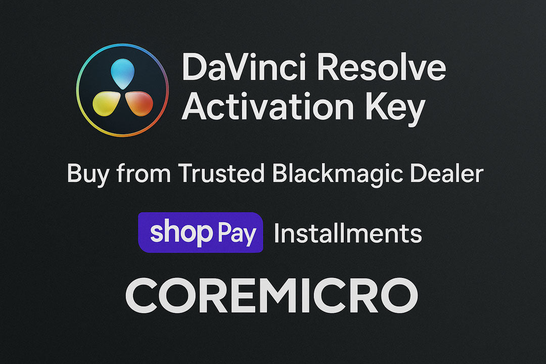Buy DaVinci Resolve Studio Activation Key – Trusted Blackmagic Dealer | Coremicro