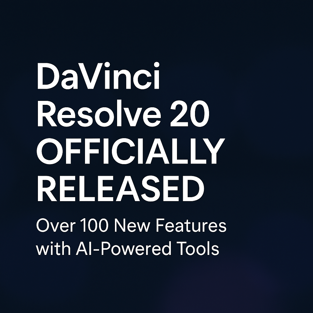 DaVinci Resolve 20 Officially Released: Over 100 New Features with AI-Powered Tools