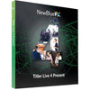 NewBlueFX Titler Live 4 Present live graphic software display showing dynamic on-screen titles and graphics.