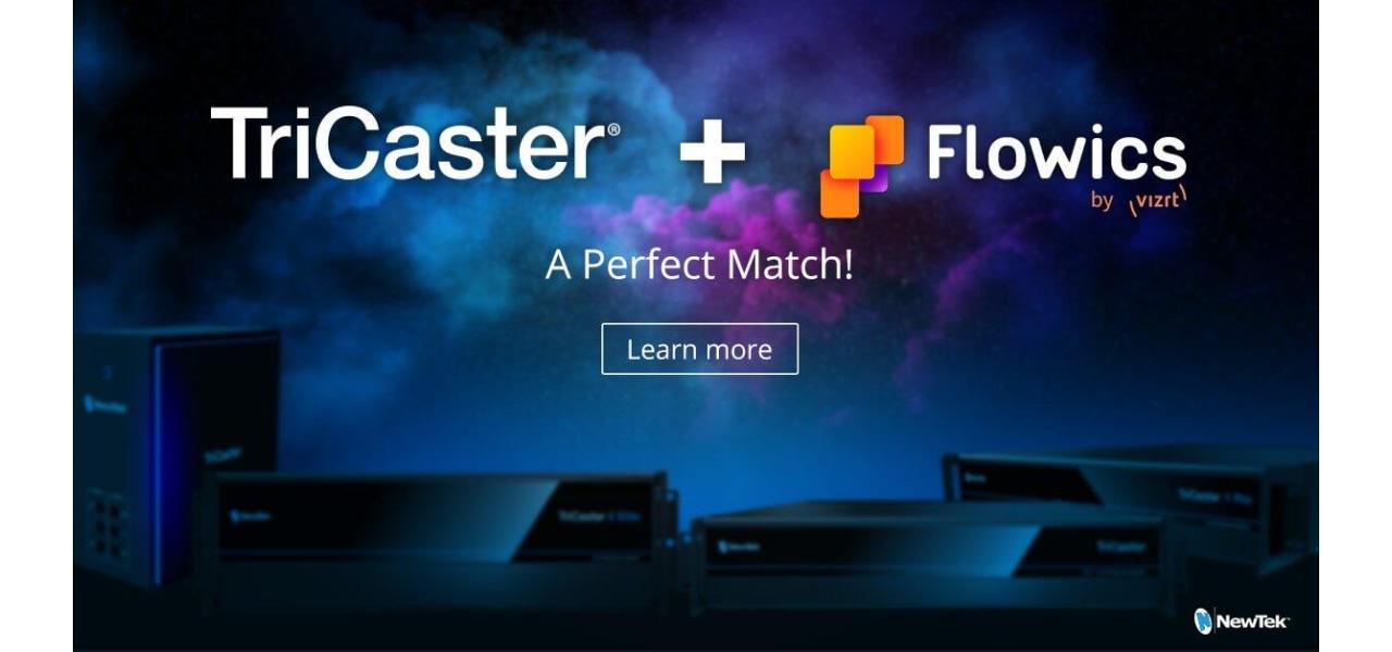 TriCaster Live Link and Flowics by Vizrt – A Perfect Match!